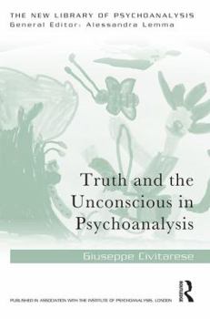 Paperback Truth and the Unconscious in Psychoanalysis Book