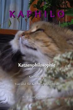 Paperback Kaphilo: Kätzerisches von und für KatzenversteherInnen [German] Book