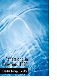 Paperback Reflections in Palestine. 1883 Book
