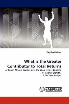 Paperback What Is the Greater Contributor to Total Returns Book