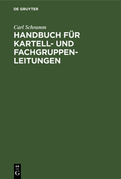Hardcover Handbuch Für Kartell- Und Fachgruppen-Leitungen [German] Book