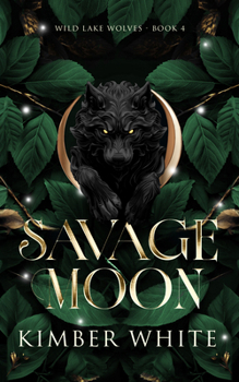 Savage Moon: Wolf Shifter Romance (Wild Lake Wolves)