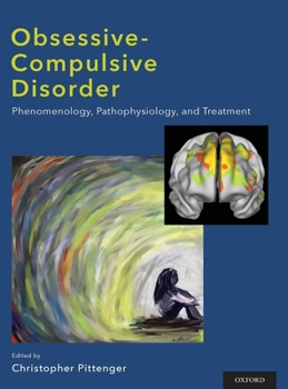 Hardcover Obsessive-Compulsive Disorder: Phenomenology, Pathophysiology, and Treatment Book