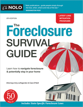 Paperback The Foreclosure Survival Guide: Keep Your House or Walk Away with Money in Your Pocket Book