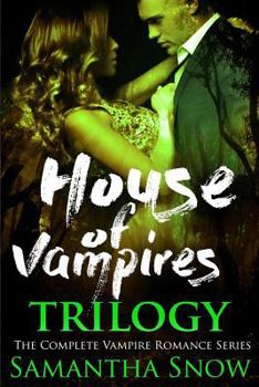 The House Of Vampires Trilogy - Book  of the Lorena Quinn