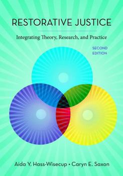 Paperback Restorative Justice: Integrating Theory, Research, and Practice Book