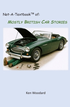 Paperback Not-A-Textbook: Mostly British Car Stories Book