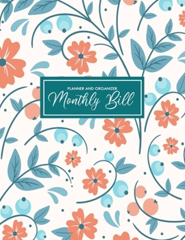 Monthly Bill Planner and Organizer: Monthly Expense Bill Organizer Professional Budget Planner Expense Tracker Keeper Journal Budget Planner Log Book Finance Journal Notebook Sized 8.5x11 Inches