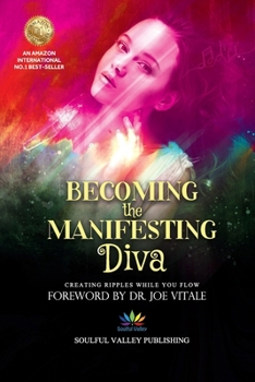 Paperback Becoming the Manifesting Diva: Creating Ripples While You Flow Book