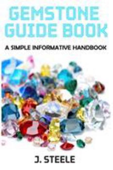 Paperback Gemstone Guide Book: A Simple Informative Handbook Book