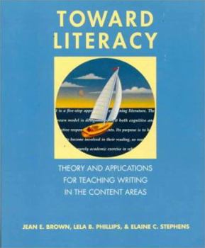 Paperback Toward Literacy: Theory and Applications for Teaching Writing in the Content Areas Book