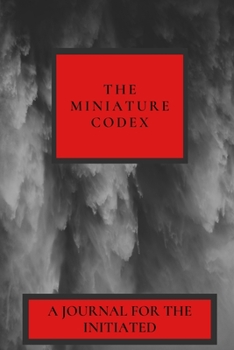 Paperback The Miniature Codex: A Journal for the Initiated Book