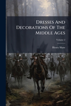 Paperback Dresses And Decorations Of The Middle Ages Book