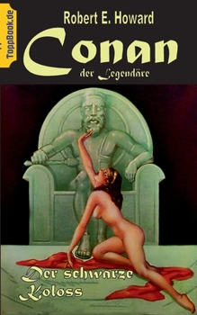Conan der Legendäre: Der Schwarze Koloss (German Edition)