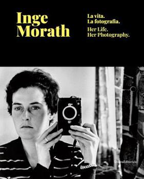 Hardcover Inge Morath: Her Life and Photographs Book
