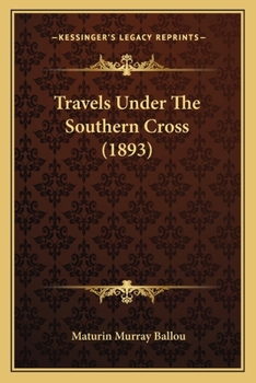 Paperback Travels Under The Southern Cross (1893) Book