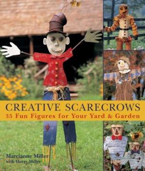 Paperback Creative Scarecrows: 35 Fun Figures for Your Yard & Garden Book