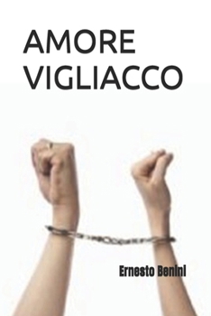 Paperback Amore Vigliacco [Italian] Book