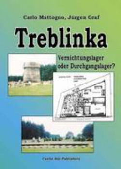 Treblinka: Extermination Camp or Transit Camp?