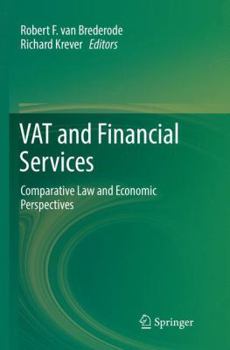 Paperback Vat and Financial Services: Comparative Law and Economic Perspectives Book