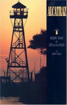 Paperback Alcatraz: 10,000 Years of Life on the Rock Book