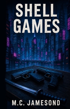 Shell Games: A Bounty Hunter's Hunt for the Killer Who Stole Everything