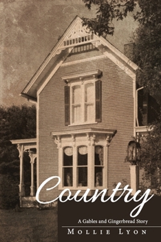 Paperback Country, a Gables and Gingerbread Story Book