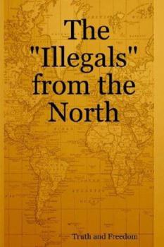 Paperback The "Illegals" from the North Book
