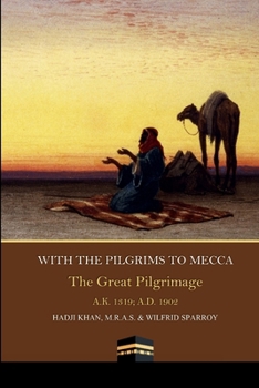 Paperback With Pilgrims to Mecca: The Great Pilgrimage Book