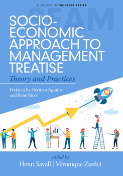 Hardcover Socio-Economic Approach to Management Treatise: Theory and Practices Book