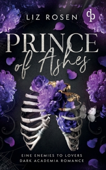 Prince of Ashes Eine Forbidden Love Dark Academia Romance (German Edition)