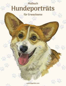 Paperback Malbuch Hundeporträts für Erwachsene [German] Book