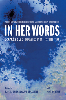 In Her Words: Women Lawyers from Around the World Define the Future