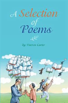 Paperback A Selection of Poems: By Darren Carter Book