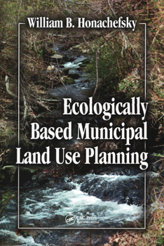 Paperback Ecologically Based Municipal Land Use Planning Book