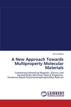 Paperback A New Approach Towards Multiproperty Molecular Materials Book