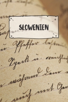 Slowenien: Liniertes Reisetagebuch Notizbuch oder Reise Notizheft liniert - Reisen Journal für Männer und Frauen mit Linien (German Edition)