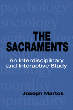 Paperback Sacraments: An Interdisciplinary and Interactive Study Book
