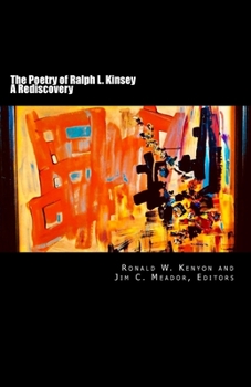 Paperback The Poetry of Ralph L. Kinsey: A Rediscovery Book