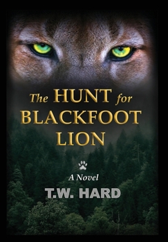 Hardcover The Hunt for Blackfoot Lion Book