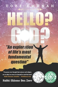 Paperback Hello? G-d?: An Exploration of Life's Most Fundamental Question Book