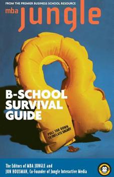 Paperback The MBA Jungle B School Survival Guide Book