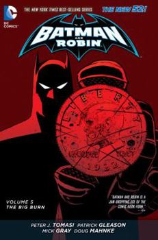 Hardcover Batman and Robin, Volume 5: The Big Burn Book