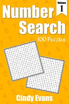 Paperback Number Search Puzzles, Volume 1: 100 Fun Search and Find Puzzles With Numbers Instead of Words Book