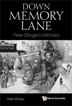 Hardcover Down Memory Lane: Peter Ellinger's Memoirs Book