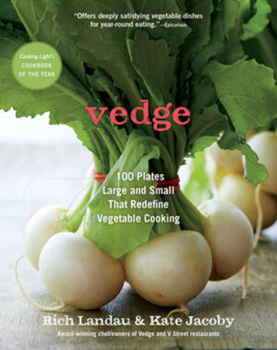 Paperback Vedge: 100 Plates Large and Small That Redefine Vegetable Cooking Book