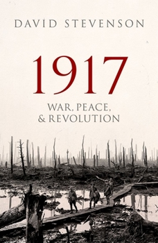 Hardcover 1917: War, Peace, and Revolution Book