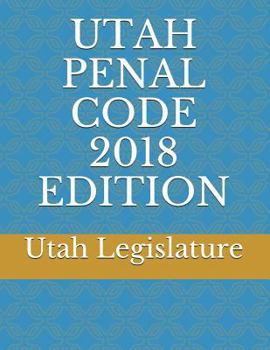 Paperback Utah Penal Code 2018 Edition Book