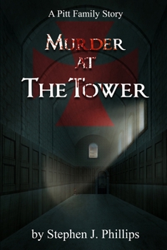 Murder at the Tower - Book #6 of the Pitt Family Saga