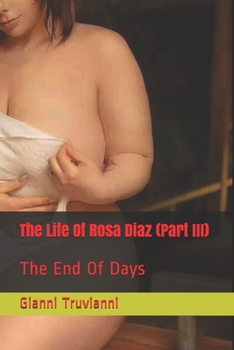 The Life Of Rosa Diaz (Part III): The End Of Days
